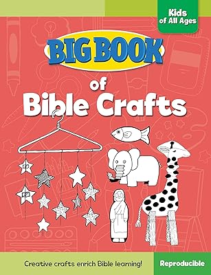 Big Book of Bible Crafts for Kids of All Ages